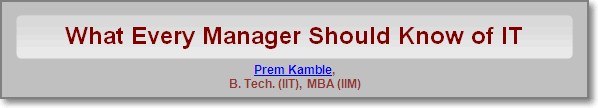What Every Manager Needs to know of IT